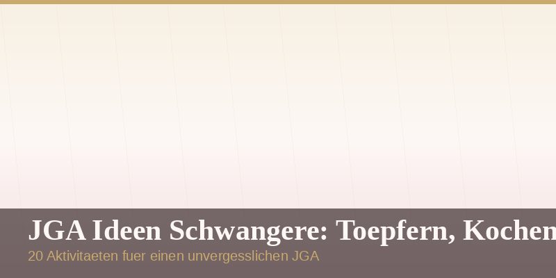 JGA Ideen für Schwangere – Töpfern, Kochen und kreative Aktivitäten für werdende Mamas