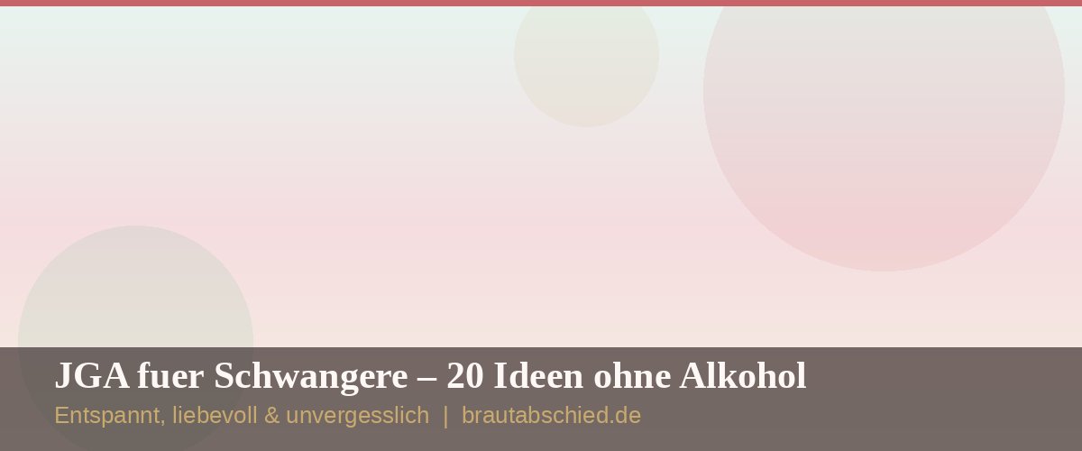 JGA für Schwangere – 20 alkoholfreie Ideen für einen unvergesslichen Junggesellinnenabschied
